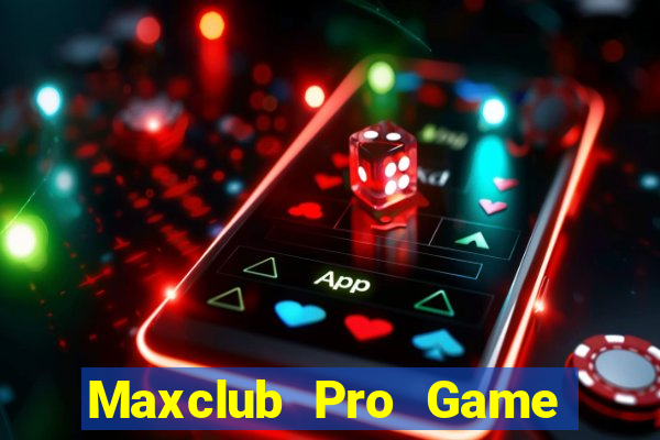 Maxclub Pro Game Bài 52