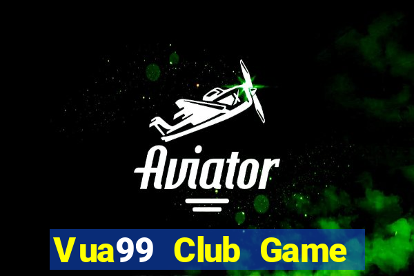 Vua99 Club Game Bài 52