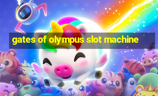 gates of olympus slot machine