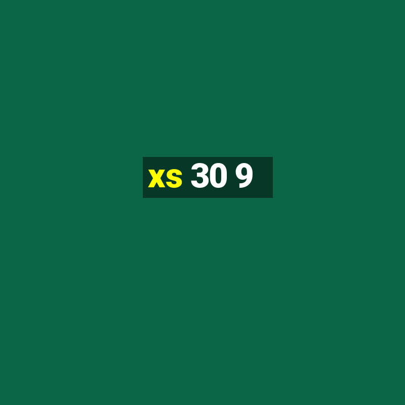 xs 30 9