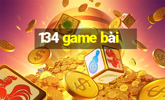 134 game bài