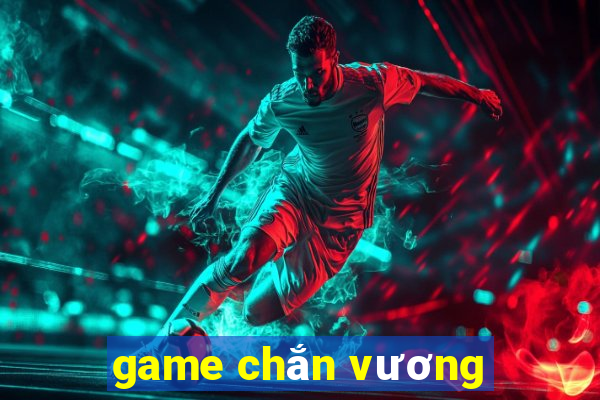 game chắn vương