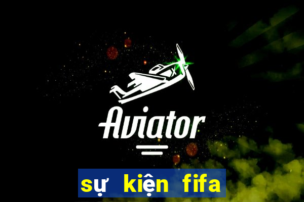 sự kiện fifa online 4