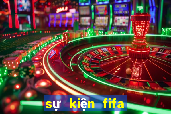 sự kiện fifa online 4