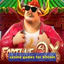 casino games for bitcoin