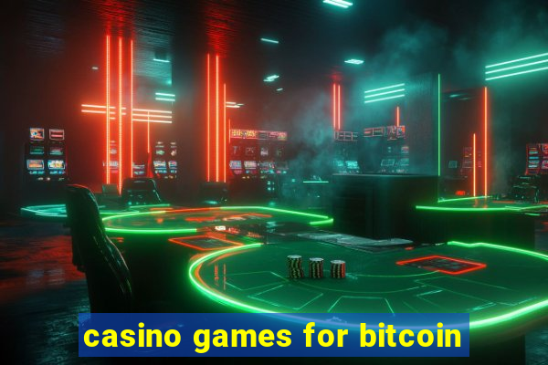 casino games for bitcoin