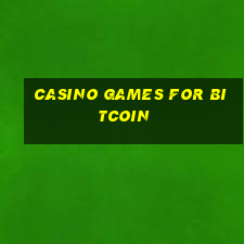 casino games for bitcoin