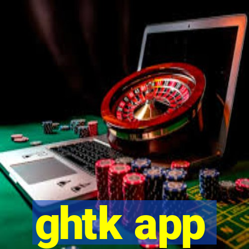 ghtk app