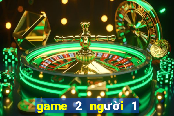 game 2 người 1 máy pc