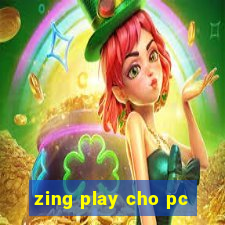 zing play cho pc