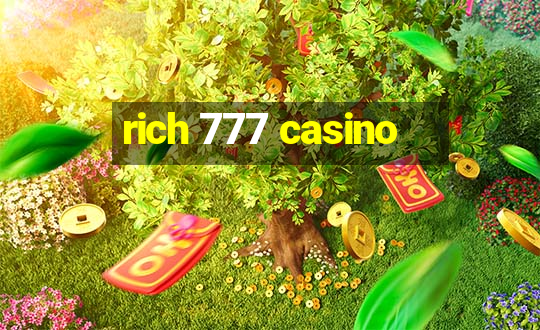 rich 777 casino