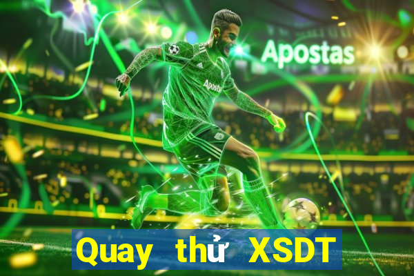 Quay thử XSDT thứ bảy