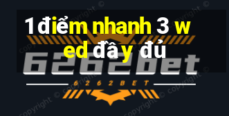 1 điểm nhanh 3 wed đầy đủ