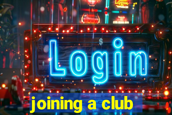 joining a club