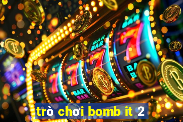 trò chơi bomb it 2