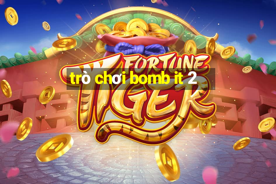 trò chơi bomb it 2