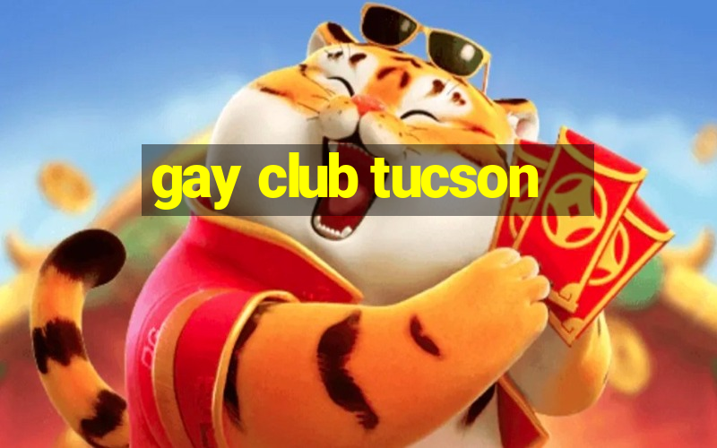 gay club tucson