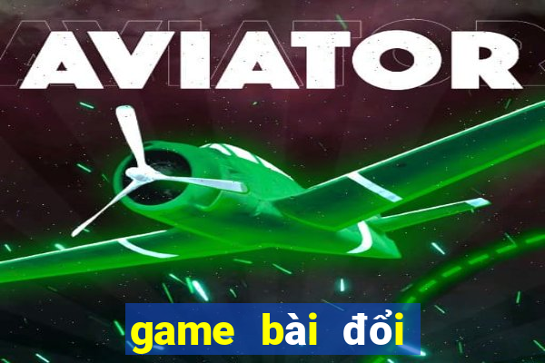 game bài đổi thưởng bkat