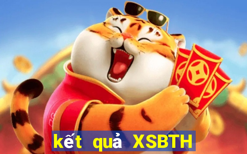 kết quả XSBTH ngày 20