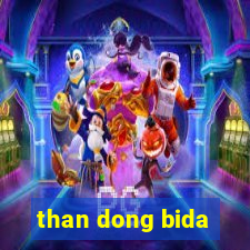 than dong bida