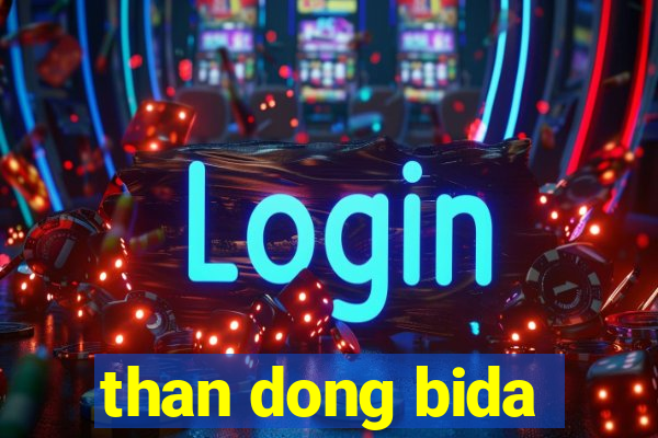 than dong bida