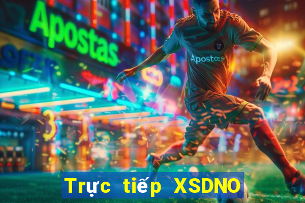 Trực tiếp XSDNO thứ Ba