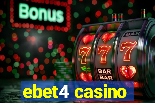 ebet4 casino