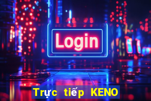 Trực tiếp KENO ngày 3