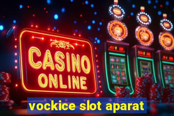 vockice slot aparat