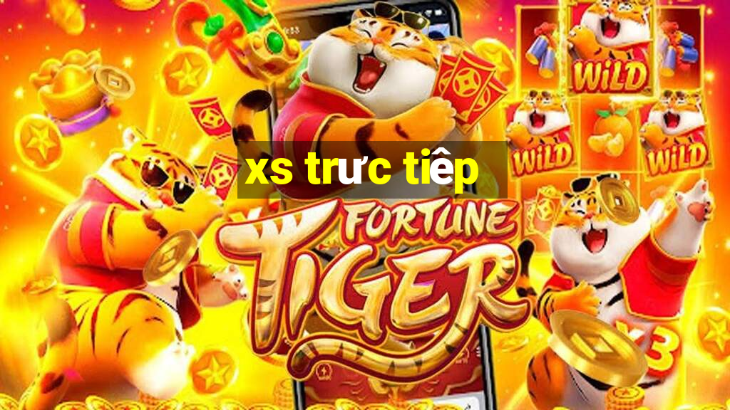 xs trưc tiêp