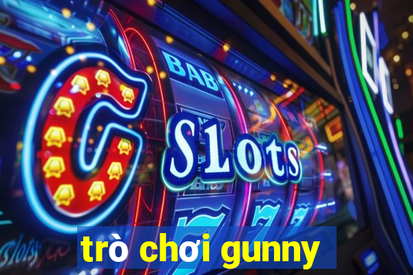 trò chơi gunny