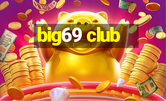 big69 club