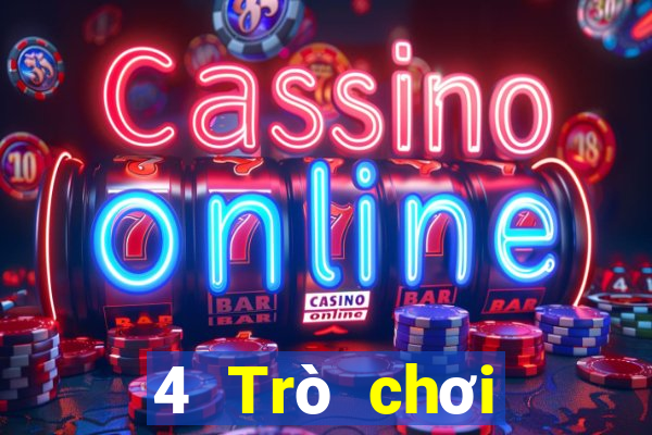 4 Trò chơi điện tử trực tuyến