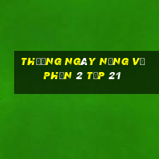 thương ngày nắng về phần 2 tập 21