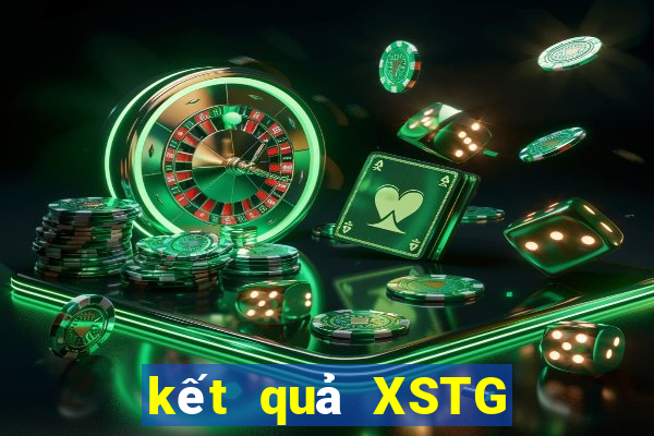 kết quả XSTG ngày 1