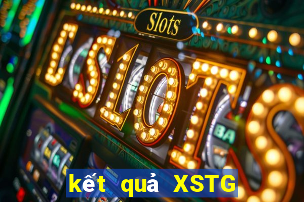 kết quả XSTG ngày 1