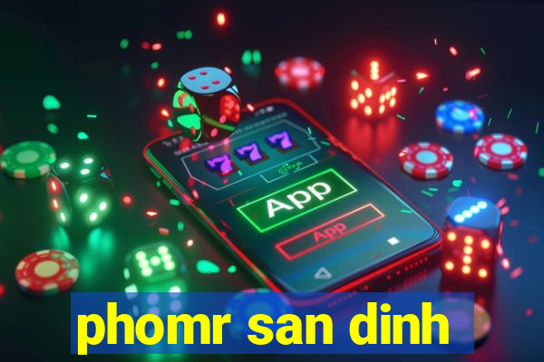 phomr san dinh