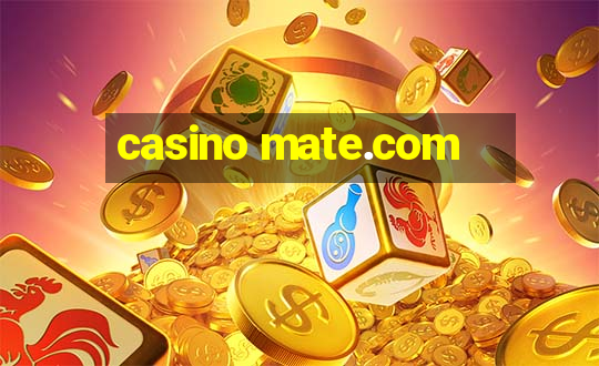 casino mate.com