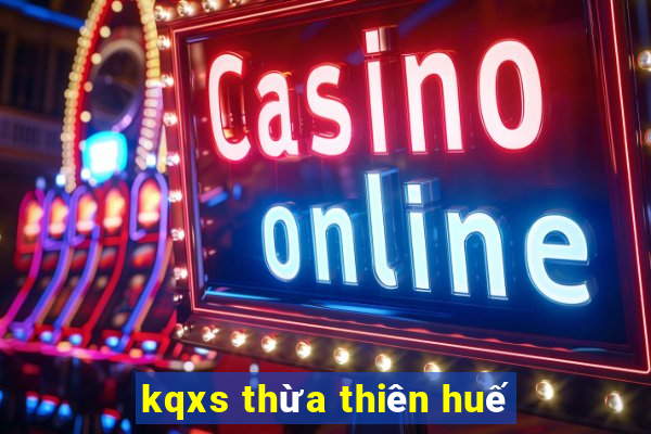 kqxs thừa thiên huế