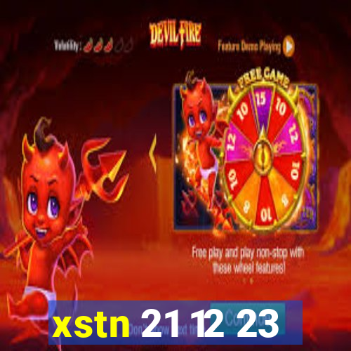 xstn 21 12 23