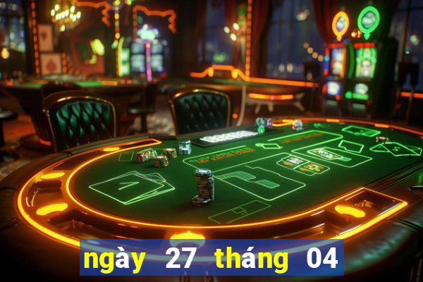 ngày 27 tháng 04 xổ số bình phước