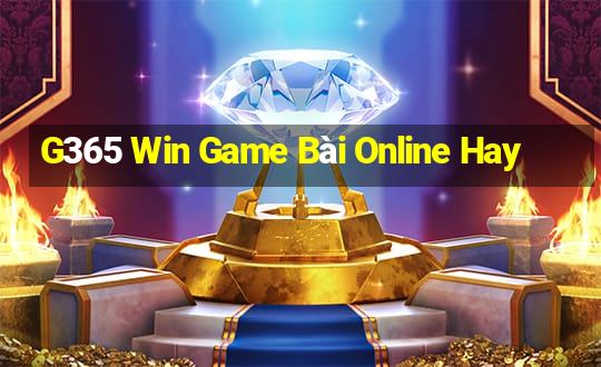 G365 Win Game Bài Online Hay