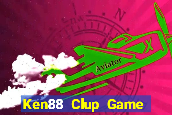 Ken88 Clup Game Bài 69 Doi Thuong