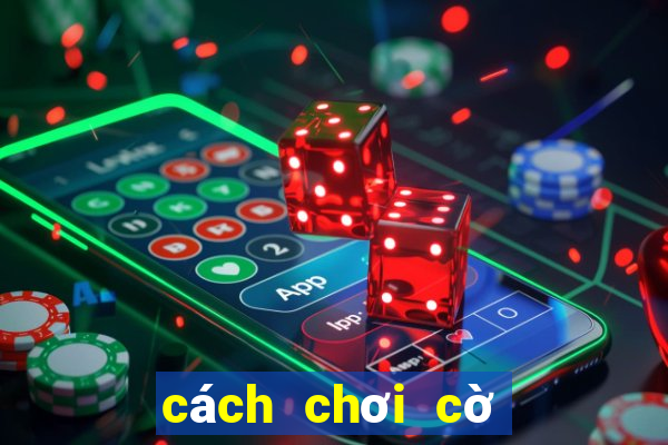 cách chơi cờ tướng giỏi