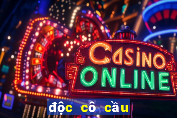 độc cô cầu bại game online