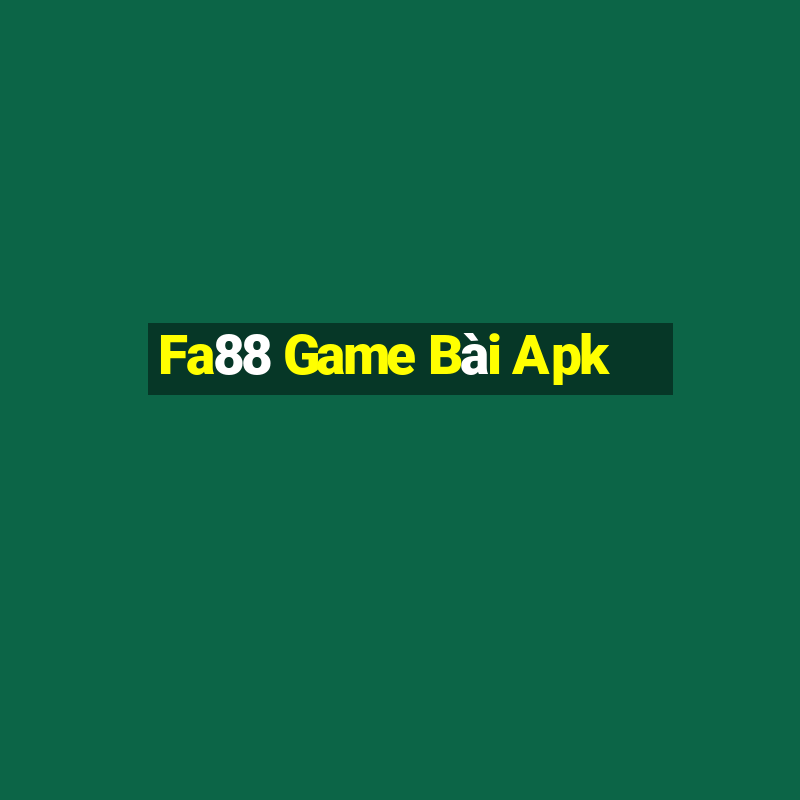 Fa88 Game Bài Apk