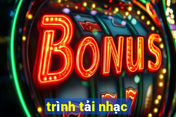 trình tải nhạc