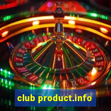 club product.info