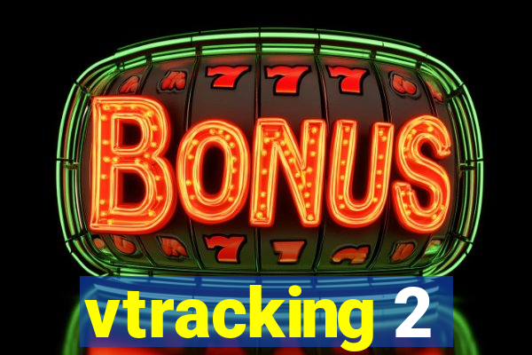 vtracking 2