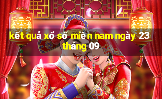 kết quả xổ số miền nam ngày 23 tháng 09